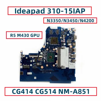 216-0867071 Для Lenovo Ideapad 310-15IAP 15,6 Материнская плата Laotop CG414 CG514 NM-A851 W N3350 N3450 N4200 CPU R5 M430 GPU DDR3