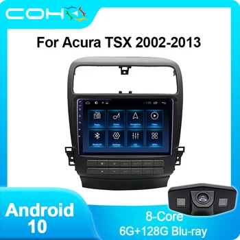 COHOO для Acura TSX 2002-2013 Автомобильный мультимедийный плеер, радио, стереоприемник Coche Android 10.0 Octa Core 6 + 128G