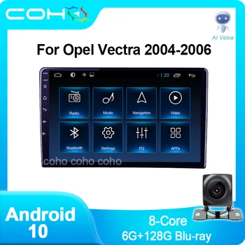 COHOO Для Opel Vectra 2004-2006 Android 10,0 Восьмиядерный 6 + 128 Г Автомобильный Мультимедийный Плеер Стерео Приемник Радио