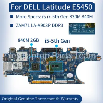 ZAM71 LA-A903P Для DELL Latitude E5450 5450 Материнская плата ноутбука 017FG2 0RH5P i5 i7-5th Gen 830M 840M 2 ГБ DDR3 Материнская плата для ноутбука