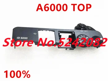 НОВЫЙ блок верхней крышки A6000 для Sony ILCE-6000